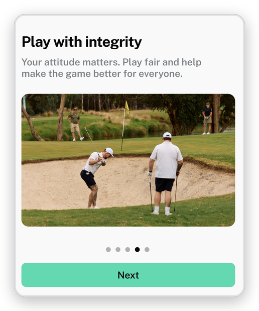 Play with integrity - your attitude matters, play fair and help make the game better for everyone